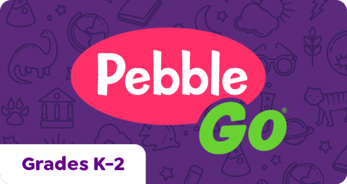 Pebble Go K-2
